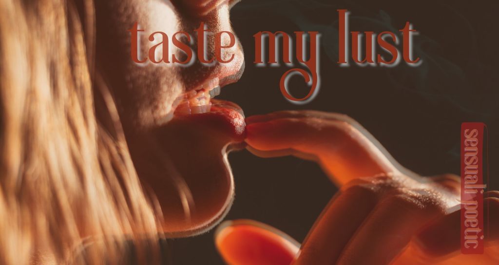 taste my lust by sensuali poetic featured image